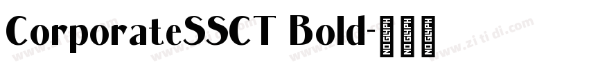 CorporateSSCT Bold字体转换